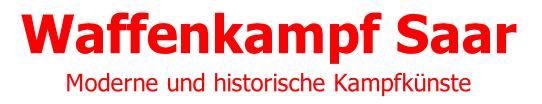 Waffenkampf Saar Moderne und historische Kampfkünste